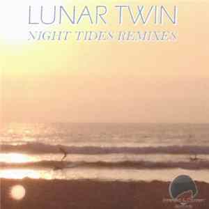 Lunar Twin - Night Tide Remixes Album