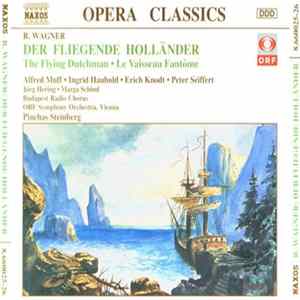 R. Wagner - Budapest Radio Chorus / ORF Symphony Orchestra / Pinchas Steinberg - Der Fliegende Holländer Album