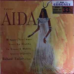 Richard Tucker , The Metropolitan Opera Orchestra And Chorus - Celeste Aida Album