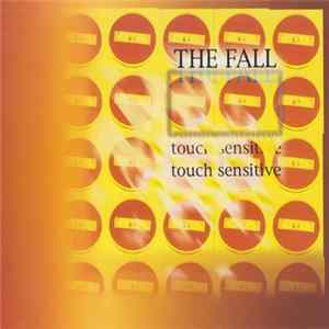 The Fall - Touch Sensitive Album