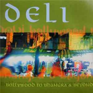 Various - Deli - Bollywood To Bhangra & Beyond Album