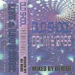DJ Ride - Old Skool Drum & Bass Album