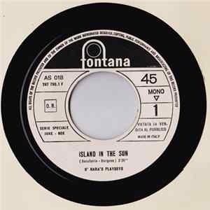 O' Hara's Playboys / The Herd - Island In The Sun / I Don't Want Our Loving To Die Album