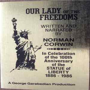 Norman Corwin - Our Lady Of The Freedoms Album