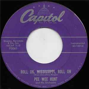 Pee Wee Hunt And His Orchestra - Roll On, Mississippi, Roll On Album