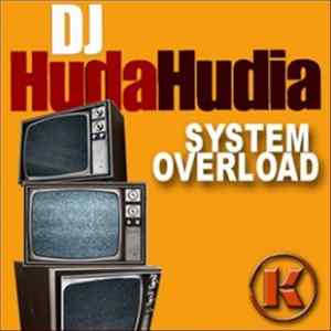 DJ Huda Hudia - System Overload Album