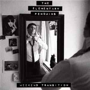 The Elementary Penguins - Weekend Transition Album