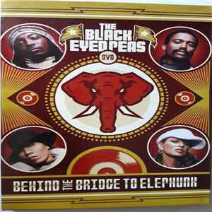 The Black Eyed Peas - Behind The Bridge To Elephunk Album