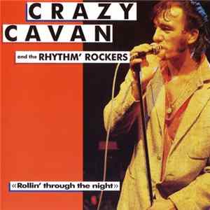 Crazy Cavan And The Rhythm Rockers - Rollin Through The Night Album