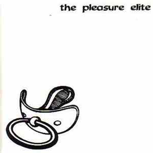 The Pleasure Elite - Pacifier Album