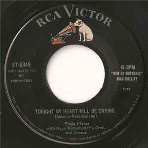 Eddie Fisher With Hugo Winterhalter's Orch. And Chorus - Tonight My Heart Will Be Crying Album