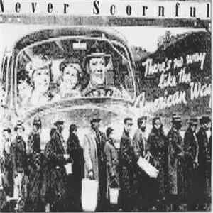 Never Scornful - Never Scornful Album