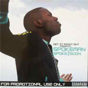 Spokeman - Spoke2Soon Album