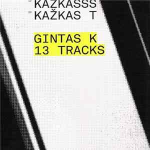 Gintas K - 13 Tracks Album