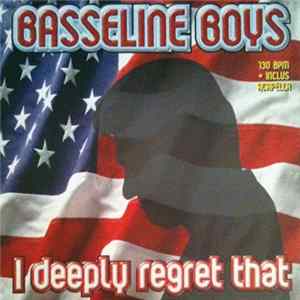 Bassline Boys - I Deeply Regret That Album
