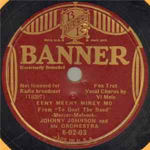 Johnny Johnson And His Orchestra - Eeny Meeny Miney Mo / If You Were Mine Album