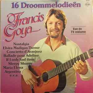 Francis Goya - 16 Droommelodieën Album
