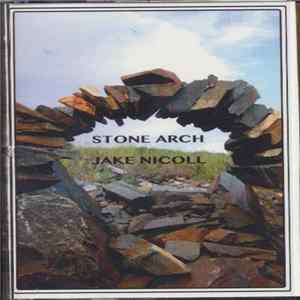 Jake Nicoll - Stone Arch Album