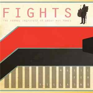 Fights - The Formal Institute Of Great Hit Tunes Album