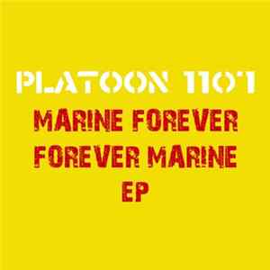 Platoon 1107 - Marine Forever​ Forever Marine (EP) Album
