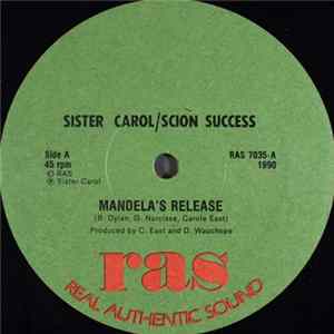 Sister Carol / Scion Success - Mandela's Release Album