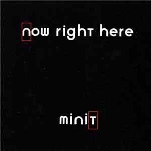 Minit - Now Right Here Album