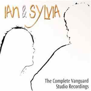 Ian & Sylvia - The Complete Vanguard Studio Recordings Album
