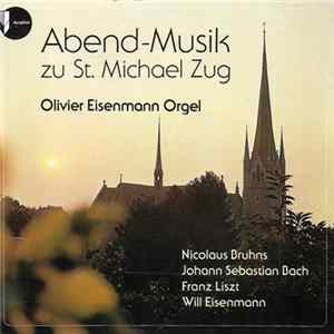 Olivier Eisenmann - Abend-Musik Zu St. Michael Zug Album