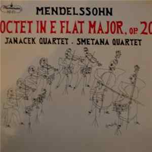 Janáček Quartet, Smetana Quartet - Mendelssohn - Octet In E Flat Major, Op.20 Album