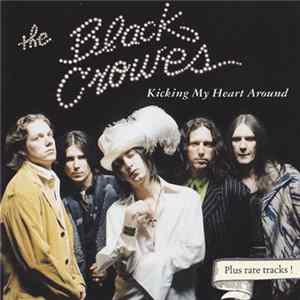 The Black Crowes - Kicking My Heart Around Album