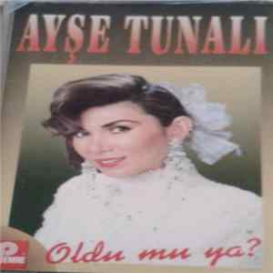 Ayşe Tunalı - Oldu Mu Ya? Album