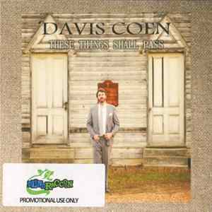 Davis Coen - These Things Shall Pass Album