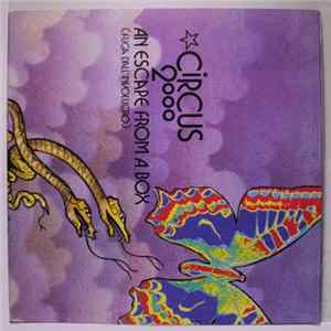 Circus 2000 - An Escape From A Box (Fuga Dall'Involucro) Album