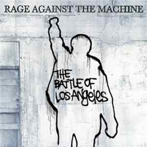 Rage Against The Machine - The Battle Of Los Angeles Album