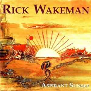 Rick Wakeman - Aspirant Sunset Album