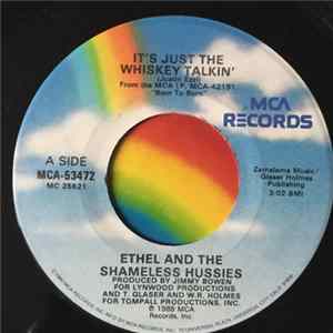Ethel And The Shameless Hussies - It's Just The Whiskey Talkin' / Mr. Cadillac Album