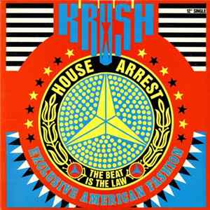 Krush - House Arrest (The Beat Is The Law) (Exclusive American Fashion) Album