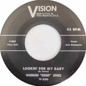 Harmon "Hump" Jones - Pack Your Clothes / Lookin' For My Baby Album