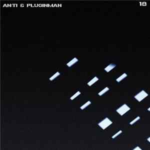 AN:TI & Pluginman - 018 Album