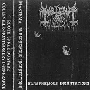 Mastema - Blasphemous Incantations Album