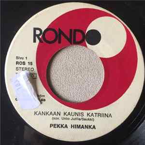 Pekka Himanka - Kankaan Kaunis Katriina / Pisto Album