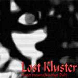 Lost Kluster - Sweet Dreams Album