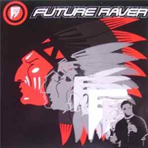 Ixindamix / MC Tablloyd / Cyberskum - Future Raver Album
