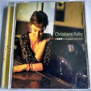 Christiane Raby - Si Tu Passes Tout Droit Album