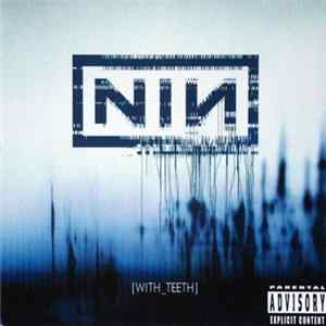 Nine Inch Nails - With Teeth Album