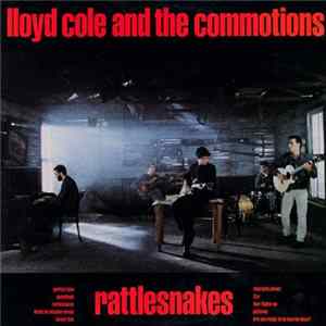 Lloyd Cole & The Commotions - Rattlesnakes Album