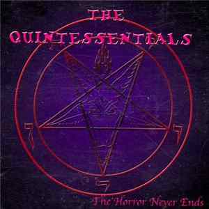 The Quintessentials - The Horror Never Ends Album