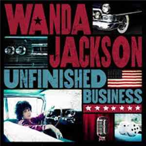 Wanda Jackson - Unfinished Business Album