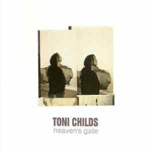 Toni Childs - Heaven's Gate Album