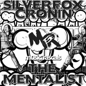 Silverfox & Cronin - The Mentalist Album